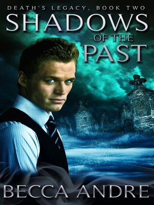 cover image of Shadows of the Past (Death's Legacy, Book Two)